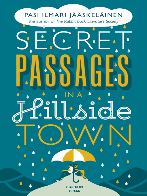 Title details for Secret Passages in a Hillside Town by Pasi Ilmari Jääskeläinen - Available